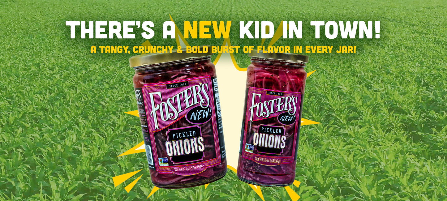 There’s a NEW Kid in Town: Foster’s Pickled Onions Are Here!